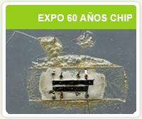 Exposición «60 años del chip de silicio: Los circuitos integrados que revolucionaron el mundo»